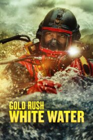 Gold Rush: White Water